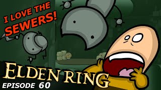 Secret Sewers | Elden Ring #60