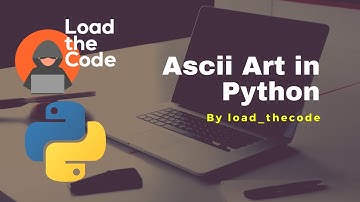 Ascii Art in Python : Beginner Friendly!