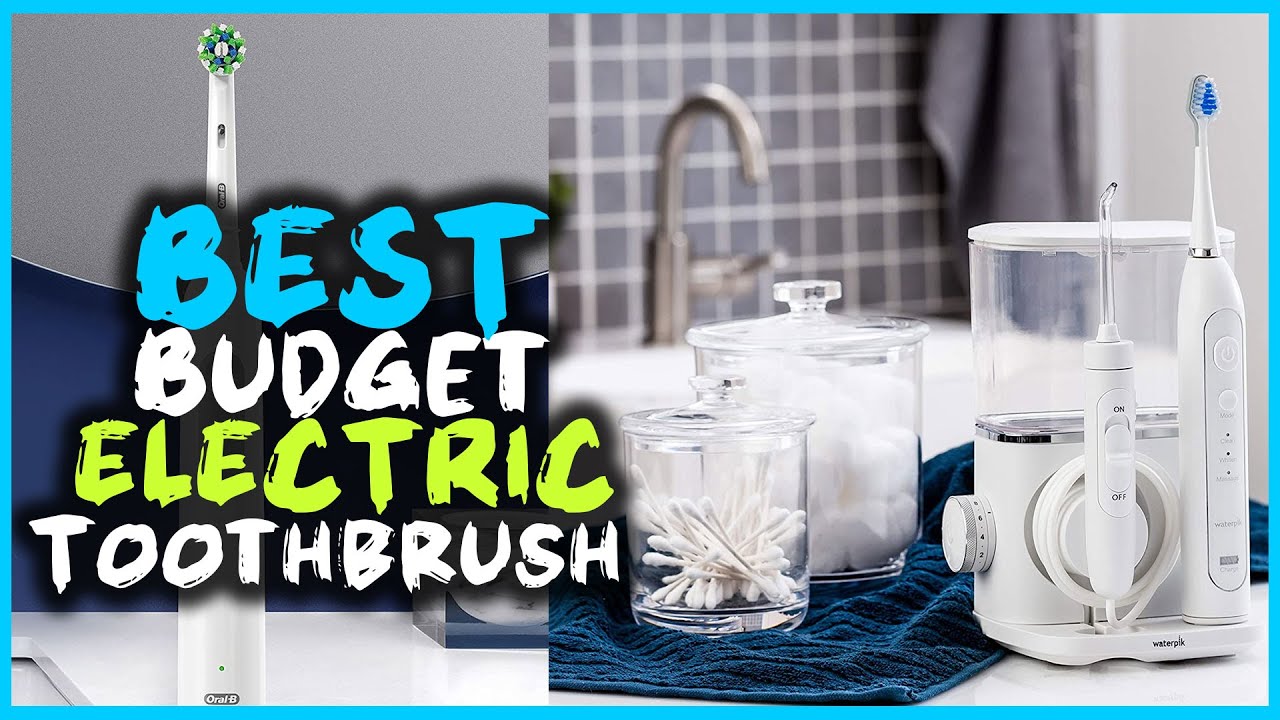 Best Budget Electric Toothbrush in 2023 Top 5 Budget Electric Toothbrushes Review YouTube