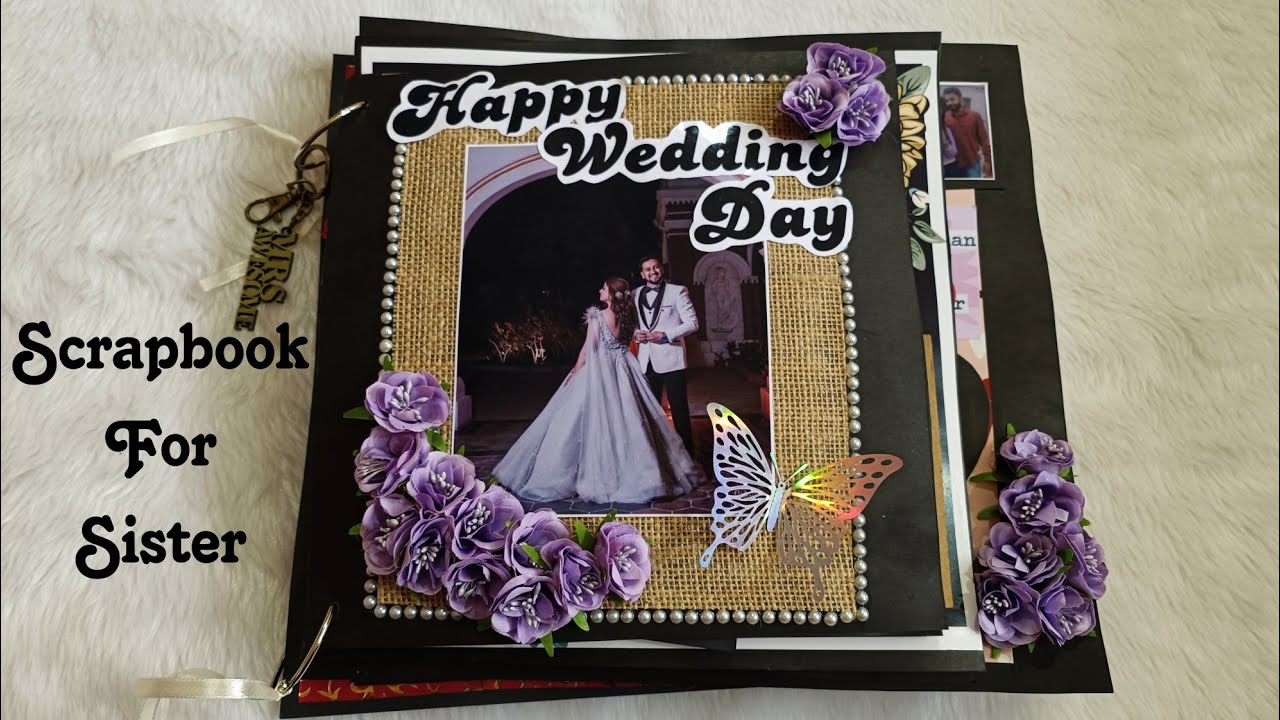 Wedding Day Scrapbook For Sister|| Best Gift for Sister On Her Wedding ...
