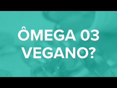 Ômega 3 Não está apenas no óleo de Peixe!