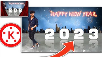 happy new year 2023 video editing kinemaster | happy new year 2023 video editing alight motion