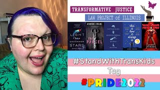 #StandWithTransKids Tag | #PRIDE2022