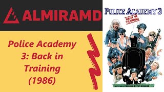 Police Academy 3: Back in Training - 1986 Trailer
