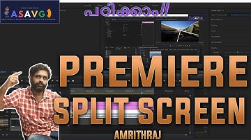 ADOBE PREMIERE  MALAYALAM TUTORIAL SPLIT SCREEN VIDEOS