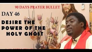 HOUR OF MIRACLE | DESIRE THE POWER OF THE HOLY GHOST | DAY 46 OF 90DAYS PRAYER BULLET |23RD MAY 2024