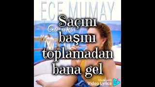 Ece Mumay - Galaksi Video Lyrics