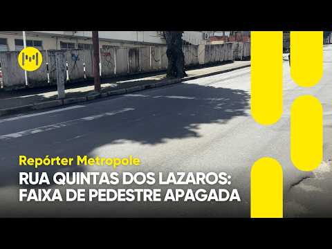 Repórter Metropole: Faixa de pedestre apagada na Rua Quintas dos Lázaros