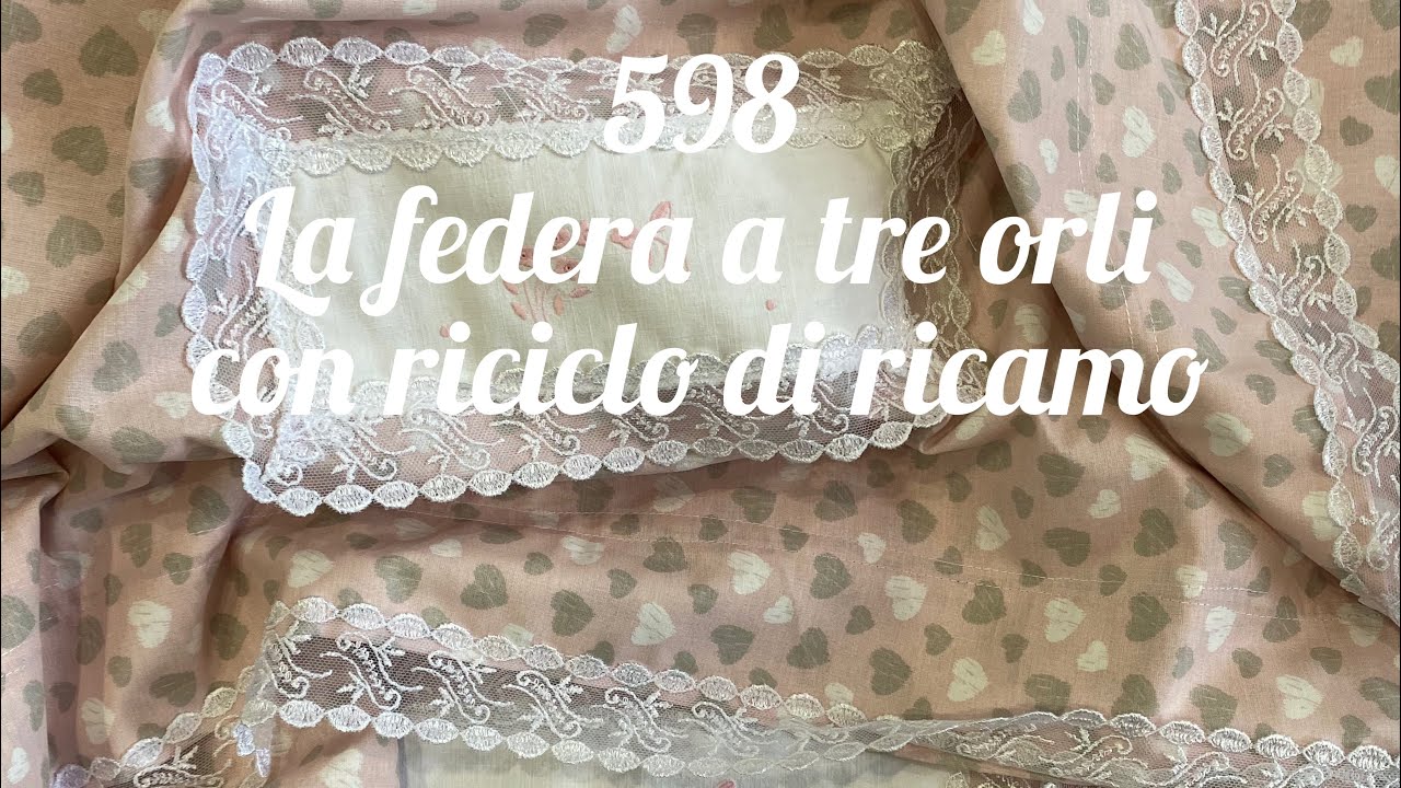 La federa a tre orli con riciclo seconda ed ultima parte