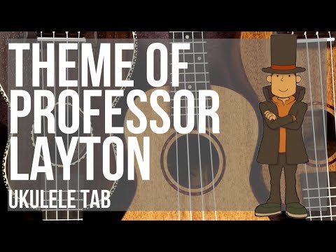 Ukulele Tab: How to play Theme of Professor Layton by Tomohito Nishiura