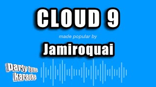 Jamiroquai - Cloud 9 (Karaoke Version)