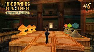 Tomb Raider: Without a Paddle [TRLE] | Part 6 - River Rapids (Western Path. Continuation)