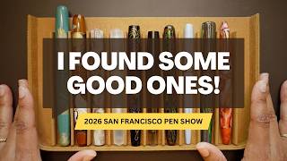 2026 San Francisco Pen Show Haul