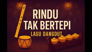 Rindu Tak Bertepi  Dangdut