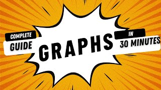 GRAPHS Made EASY! - Step by Step Guide - DSA Crash Course Series