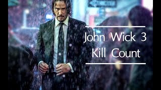 John Wick 3 (2019）Kill Counter