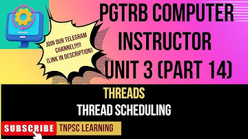 PGTRB COMPUTER INSTRUCTOR Free Crash Course UNIT3(Part14)| THREAD SCHEDULING |UGC NET|GATE