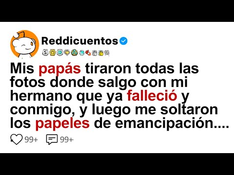 Mis Papás Tiraron Todas Las Fotos Donde Salgo Con Mi Hermano Que Ya Falleció Y Conmigo, Y Luego...