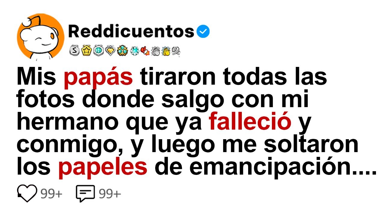 Mis Papás Tiraron Todas Las Fotos Donde Salgo Con Mi Hermano Que Ya Falleció Y Conmigo, Y Luego...