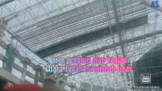 penutup atap bagian Utara sudah bertambah lebar.(@jakarta channel ). screenshot 2