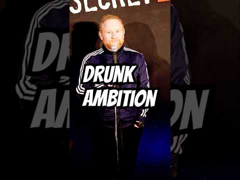Drunk Ambition
