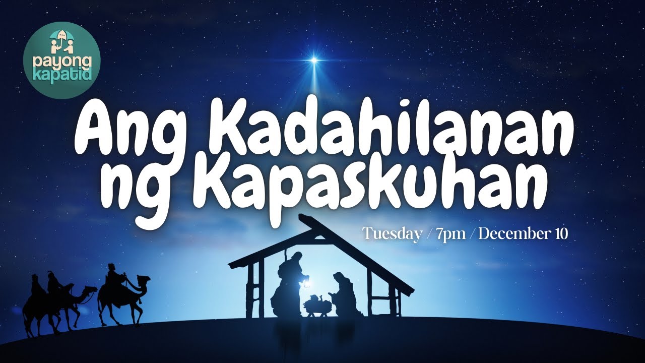 Ang Kadahilanan ng Kapaskuhan | Payong Kapatid