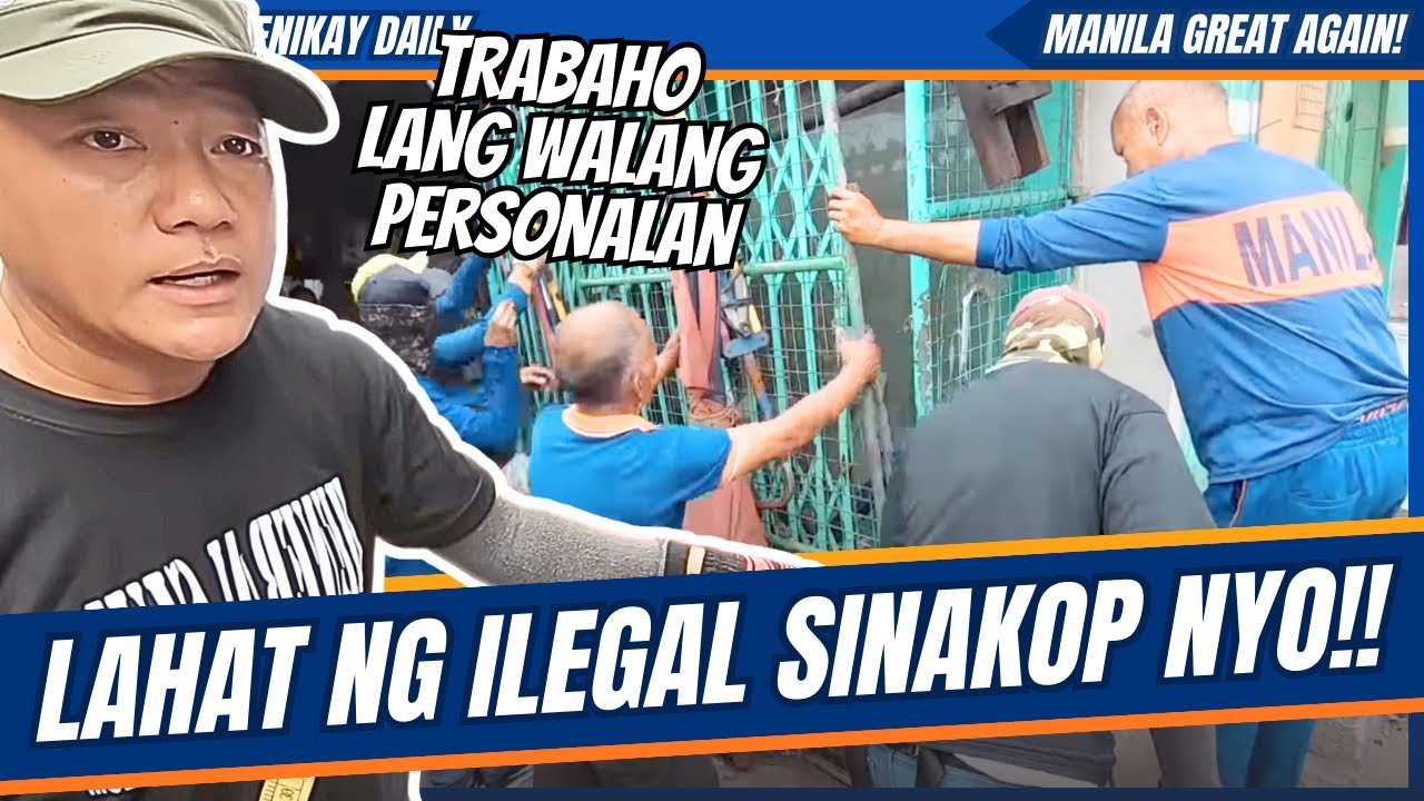 LAHAT NG ILEGAL SINAKOP NYO!! - MANILA GREAT AGAIN / yorme - papapau