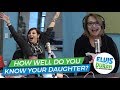 How Well Do You Know Your Daughter? | Elvis Duran Exclusive