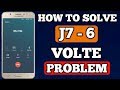 HOW TO SOLVE J7 2016 VOLTE PROBLEM