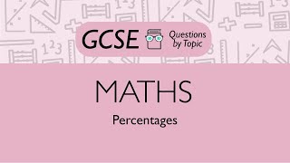 Percentages (Foundation) - Q5 | Maths GCSE | PMT Education
