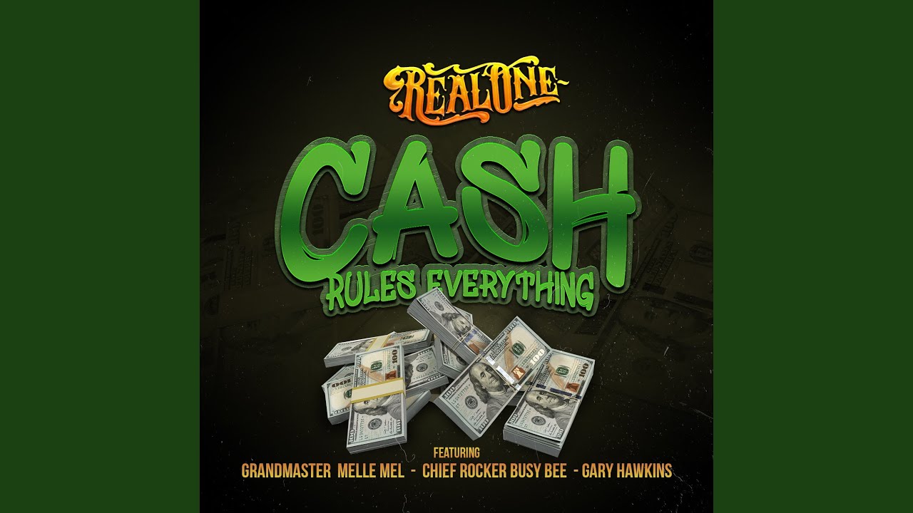 Cash Rules Everything