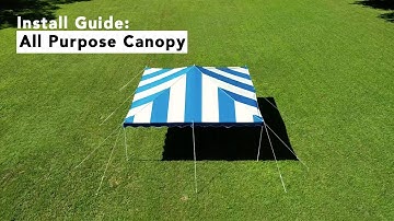 All Purpose Canopy | Install Guide