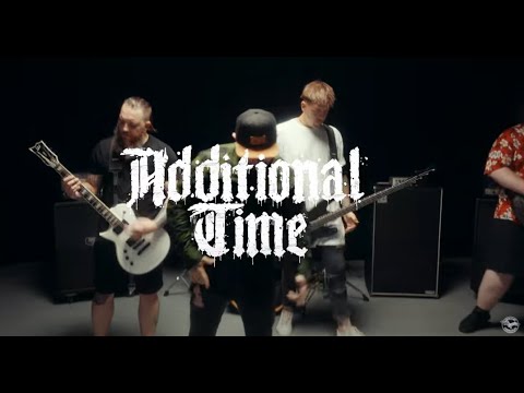 ADDITIONAL TIME - Seize the Day (Official Music Video)