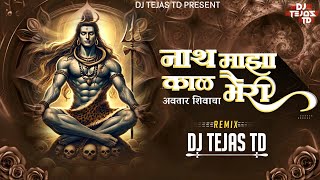 Nath Maza Kalbhairi Avatar Shivacha DJ Song || Active Pad Mix || DJ Tejas TD