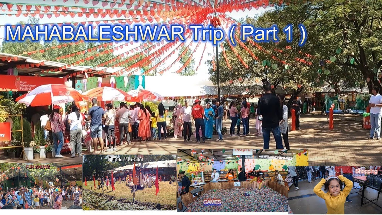 Mahabaleshwar - Panchgani Trip | Part 1 | Mapro Strawberry Festival | Places to explore | Fun time