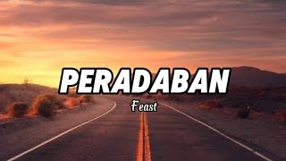 Feast - Peradaban (Lirik)