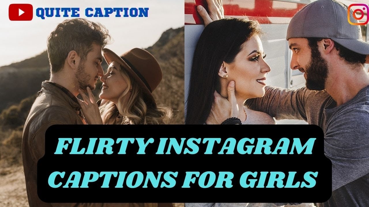 Flirty Instagram Captions For Girls || Flirty Captions For Instagram || Flirty Captions For Girls