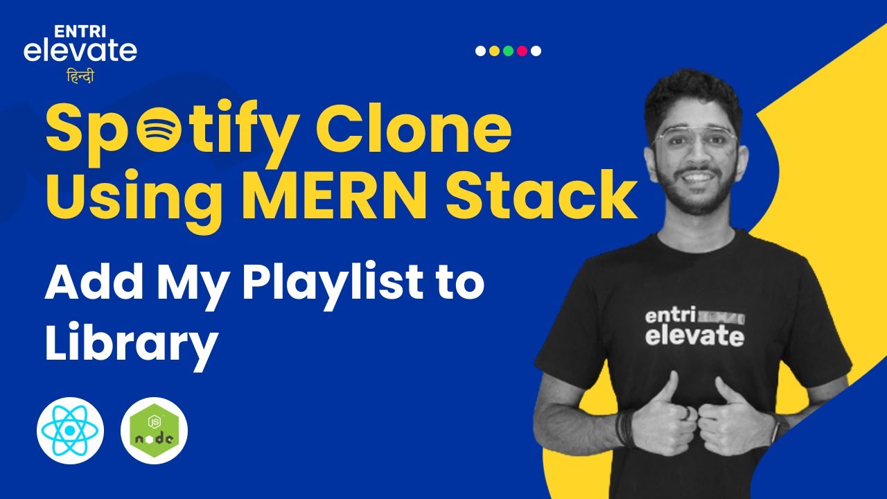Spotify Clone using MERN Stack | Add My Playlist to Library | #49 ...