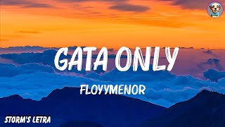FloyyMenor - GATA ONLY (Letra) ft. Cris MJ 🍀Letra de vídeo