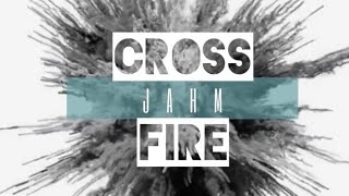 Jahm - Crossfire