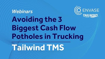 Avoiding the 3 Biggest Cash Flow Potholes in Trucking | Tailwind TMS Webinars
