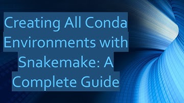 Creating All Conda Environments with Snakemake: A Complete Guide