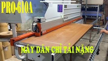 DÁN CẠNH 6 CHỨC NĂNG DÁN CỬA SIÊU ĐẸP | MÁY DÁN CẠNH TẢI NẶNG PRO-610A HOLZTEK
