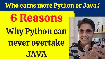 6 Reasons Why Python Can Never Overtake Java. Who earns more Python or Java? Which is better?