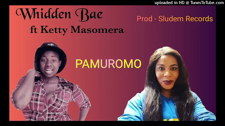 Ketty Masomera ft Whidden Bae - Pamuromo pavo [off...