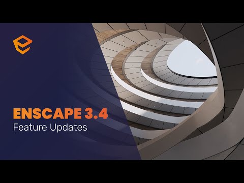 Enscape 3.4 - Feature updates to improve your workflow | OUT NOW