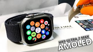 HK9 Ultra 2 Max AMOLED SmartWatch Unboxing & Full Review New Best Apple Watch Ultra 2 Replica - ASMR