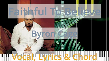 🎹Faithful To Believe, Chord & Lyrics, Byron Cage, Synthesia Piano