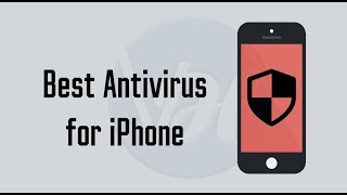 TOP 8 Antivirus for IPHONE 2023 - Secure your iPhone !
