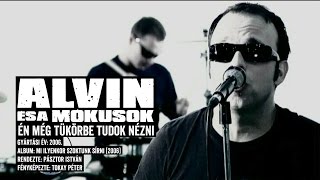 ALVIN ÉS A MÓKUSOK • ÉN MÉG TÜKÖRBE TUDOK NÉZNI • OFFICIAL VIDEO • 2006